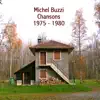 Michel Buzzi - Chansons 1975 - 1980 (Evasion Music 1975 - 1980)