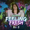 ELLS - Feeling Fresh - Single