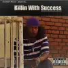 Ace420 Music - Killin' With Success