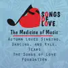 The Songs of Love Foundation - Autumn Loves Singing, Dancing, And Kyle, Texas - Single