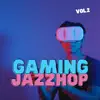 Jazz Playlist, Relaxing Weekend & Chill Jazz-Lounge - Gaming Jazzhop Vol. 2