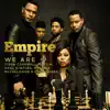 Empire Cast - We Are (From \