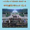 Orgel Sound J-Pop - A Musical Box Rendition of High Grade Relax Orgel Yasuragi No Classic, Vol. 3