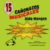 Aldo Monges - 15 Canonazos Musicales