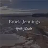 Brock Jennings - Wide Awake