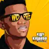 Kofi Kinaata - Wo Pre - Single