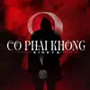 Kindya - Có Phải Không (feat. Kawaiibi) - Single