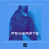 Robert Leon - Pensarte (feat. Eliud Malave, Mr Marcos & Subes) - Single