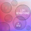 Lo-Fi Dreamers - Lofi Renditions of Bts (Instrumental)