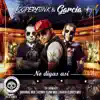 Looperfunk & García - No digas así - Single