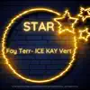 Fay Terr & ICE KAY Vert - Star - Single