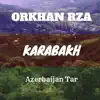 Orkhan Rza - Karabakh - Single