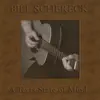 Bill Schereck - A Texas State of Mind