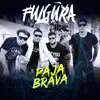 Fulgura - Paja Brava - Single