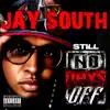 Jay South - Still No Days Off