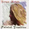 Teresa Bright - Painted Tradition