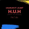 Drumerboy_kenny - H.U.H (Have U Heard) - Single