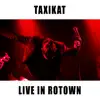 TAXIKAT - Live in Rotown (Live in Rotown) - Single