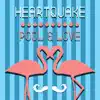 HeartQuake - Pool & Love - EP