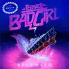 Teenage Bad Girl - Backwash (Deluxe Edition)