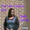 Dade County - The Life I Used to Live - Single