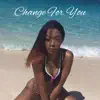 Kha'dijah - Change for You - Single