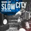 Маню Бит - Slow City