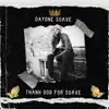 DayOne Suave - Thank God For Suave - EP