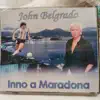 John Belgrado - Inno a Maradona - Single