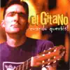 El Gitano - Cuando Querais