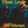 DeMoan - That Love - Single