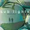 Sub Lights - Medicine