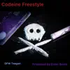 Dfw Teagan - Codeine (Freestyle) - Single