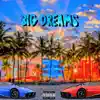 DJ Culinary - Big Dreams (feat. Sleepie & Lil Prez) - Single