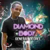 General Degree - Diamond Body - Single