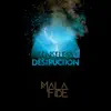 Malafide - Senseless Destruction - Single