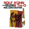 Rolf Kühn & Tri-O - Rollercoaster