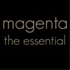 Magenta - The Essential