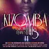 K-Pro - Kizomba Hits 2: R&Zouk Remixes