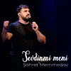 Şöhret Memmedov - Sevdinmi Meni - Single