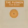 The Pudmen - Pud Music - Single