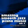 The Cloud Band - Amazing Smooth Jazz Piano Music Vol. 5