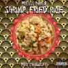 Pretty Pape$ & NugLife - Shrimp Fried Rice - Single