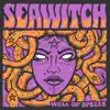 Seawitch - Well of Spells