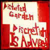 Distorted Garden - Discretion Is Advised