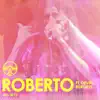 Roberto - Roberto - Live 2021 05 19