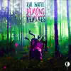 Kai Wachi - Demons Remixes - EP