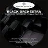 Black Orchestra - Hard Knox the Woofer (Stripped Down Mix) - Single