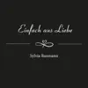 Sylvia Baumann - Einfach aus Liebe