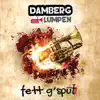 Damberg Lumpen - Fett g'spüt